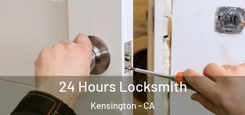 24 Hours Locksmith Kensington - CA