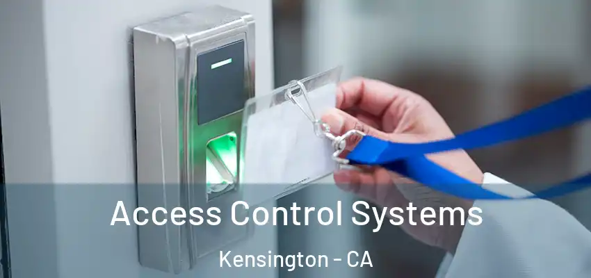  Access Control Systems Kensington - CA