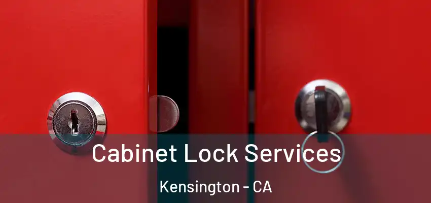  Cabinet Lock Services Kensington - CA