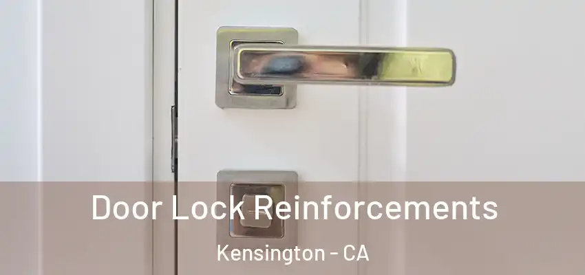  Door Lock Reinforcements Kensington - CA