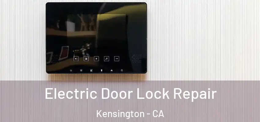  Electric Door Lock Repair Kensington - CA