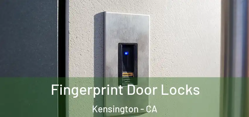 Fingerprint Door Locks Kensington - CA
