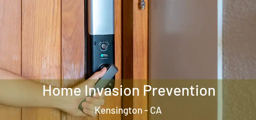  Home Invasion Prevention Kensington - CA