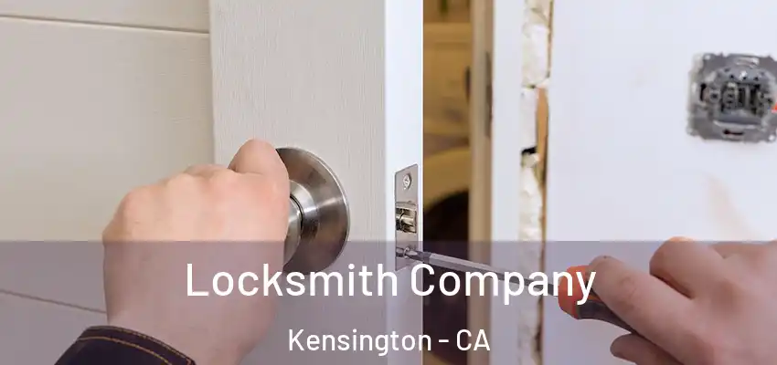 Locksmith Company Kensington - CA