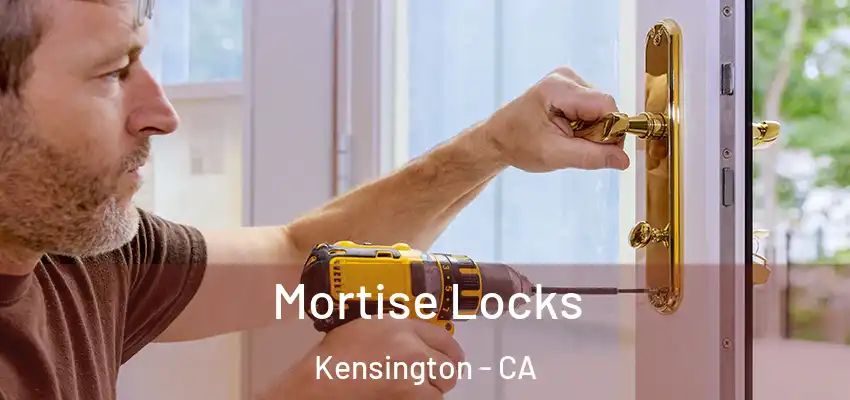  Mortise Locks Kensington - CA