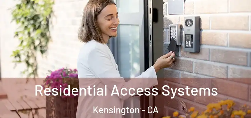  Residential Access Systems Kensington - CA