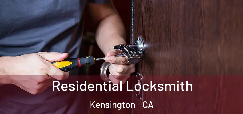  Residential Locksmith Kensington - CA