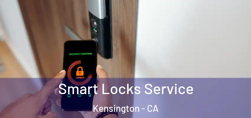  Smart Locks Service Kensington - CA
